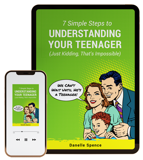 7 Simple Steps to Understanding Your Teenager Book by Danelle Spence Ebook and Audiobook